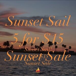 ⛵️ SALE!!! Sunset Sail 5/$15 Bundles!!!